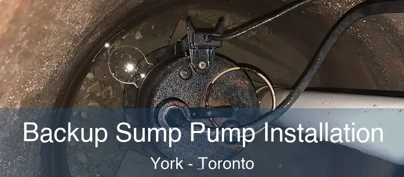  Backup Sump Pump Installation York - Toronto