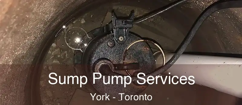  Sump Pump Services York - Toronto